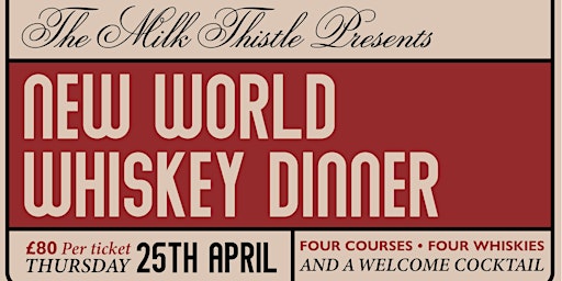 Hauptbild für New World Whiskey Dinner at The Milk Thistle