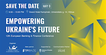 12th European Banking & Finance Conference: EMPOWERING UKRAINE'S FUTURE