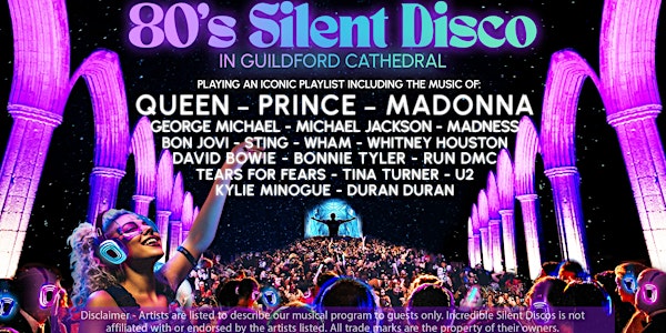 80s Silent Disco in Guildford Cathedral (Friday 30th August)