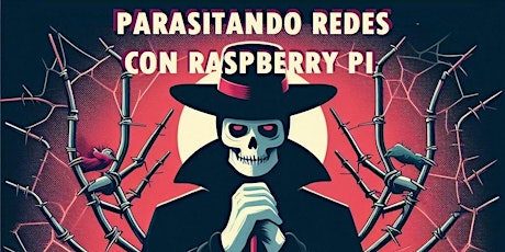 Parasitando redes con Raspberry Pi