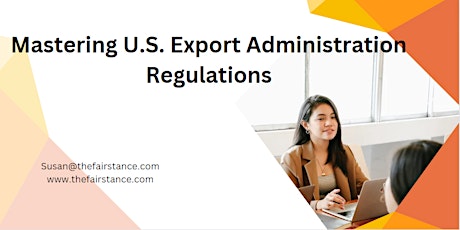 Mastering U.S. Export Administration Regulations
