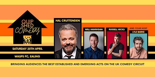 Quip Shed Comedy @ Wasps FC ft. Hal Cruttenden primary image