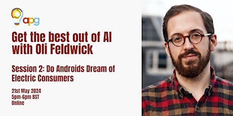Get the Best Out of AI (with Oli Feldwick): Session 2 primary image