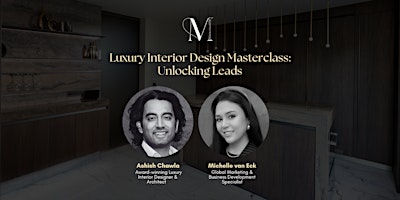 Imagem principal do evento Luxury Interior Design Masterclass: Unlocking Leads