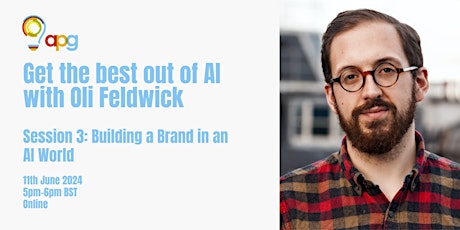 Image principale de Get the Best Out of AI (with Oli Feldwick): Session 3