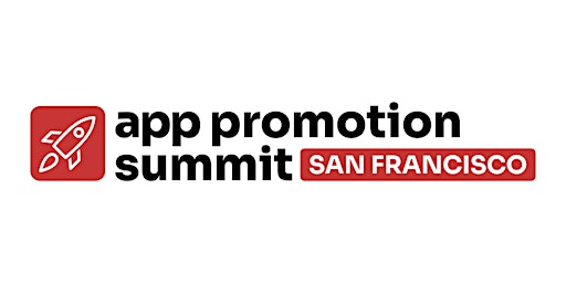 App Promotion Summit SF 2024 primary image