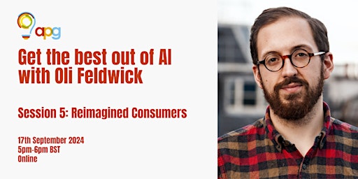 Imagen principal de Get the Best Out of AI (with Oli Feldwick): Session 5