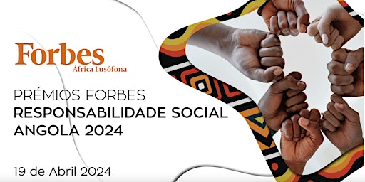 Imagem principal do evento Prémios Forbes Responsabilidade Social Angola