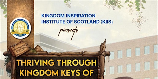 Hauptbild für THRIVING THROUGH KINGDOM KEYS OF VISION & REVELATIONS.