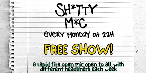 Imagem principal do evento Sh*tty M*c • Stand-Up Comedy in English • Monday