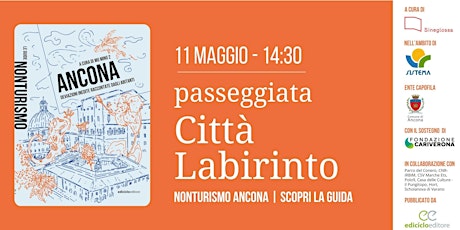 Imagem principal do evento Passeggiata Nonturismo Ancona n°1: Città Labirinto