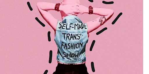 Imagem principal do evento 'Self-Made' Trans Fashion Show