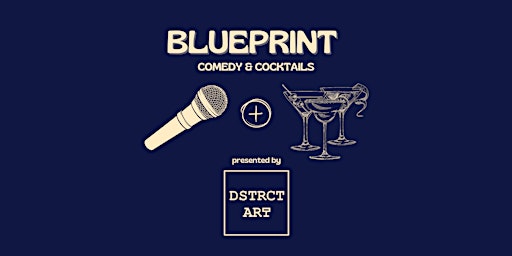 Primaire afbeelding van Blueprint - Comedy & Cocktails