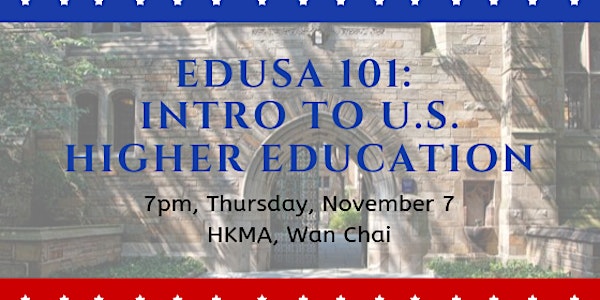 EdUSA 101: Intro to U.S. Higher Education (Nov 7)