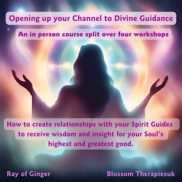Opening up your Channel to Divine Guidance