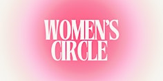Women’s Circle with Energetic Clearings primary image