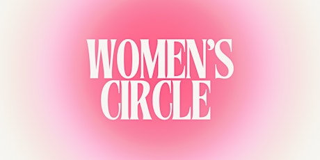 Women’s Circle with Energetic Clearings