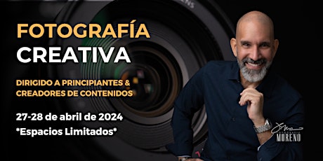 Fotografía Creativa: Dirigido a principiantes & Creadores de Contenidos