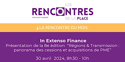 Hauptbild für Les Rencontres de la Place - In Extenso Finance