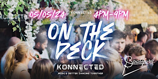 Immagine principale di Konnected On The Deck - 05/05/24 - The Boatyard, Leigh-on-Sea 