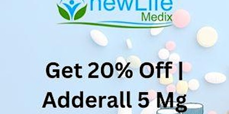 Get 20% Off | Adderall 5 Mg