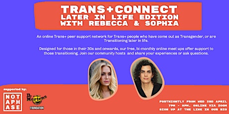 Trans Connect: Later In Life Edition - Rebecca & Sophia