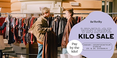 Hauptbild für BeThrifty Vintage Kilo Sale | Zadar | 25. & 26. Svibanj