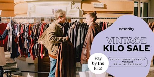 Imagem principal de BeThrifty Vintage Kilo Sale | Zadar | 25. & 26. Svibanj