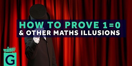 Hauptbild für How to Prove 1=0, And Other Maths Illusions