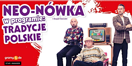 Hauptbild für Kabaret NEO-NÓWKA i Zespół Żarówki - BERLIN