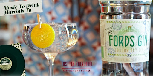 Hauptbild für Music to Drink Martinis To: Fords Gin