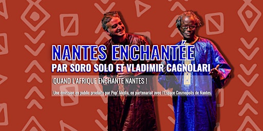 Immagine principale di Nantes enchantée - par Soro Solo et Vladimir Cagnolari 