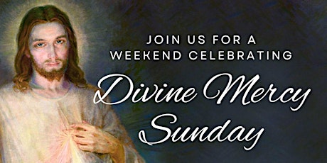 Imagem principal de Divine Mercy Sunday  - Weekend Celebration