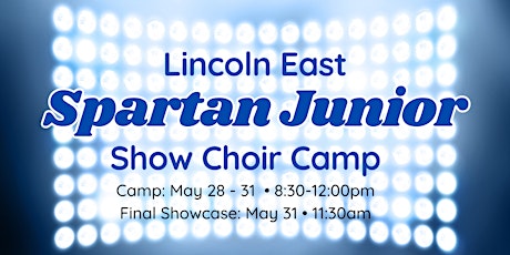 2024 Spartan Junior Show Choir Camp