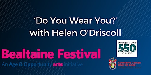 Imagem principal do evento 'Do You Wear You?' with Helen O'Driscoll in Donegal Town Library