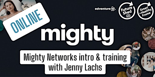Hauptbild für Mighty Networks community platform - a training with Jenny Lachs ONLINE