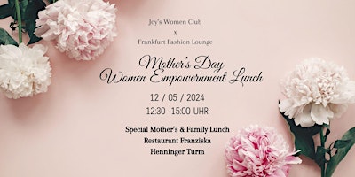 Imagen principal de Muttertag  Women Empowernment Lunch by Joy's Women Club