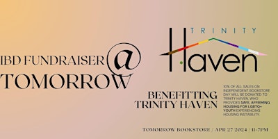 Imagen principal de Independent Bookstore Day Fundraiser - Benefitting Trinity Haven