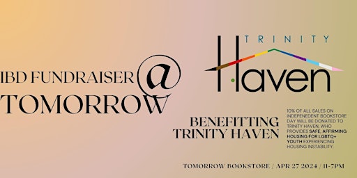 Imagen principal de Independent Bookstore Day Fundraiser - Benefitting Trinity Haven