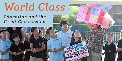 Image principale de World Class Webinar - Education and the Great Commission