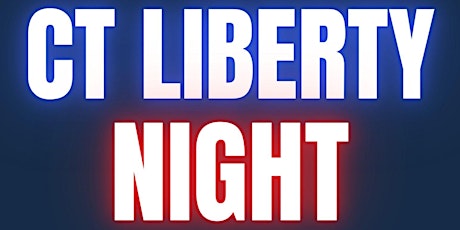 CT Liberty Night - Friday, May 3, 2024 - Cheshire, CT