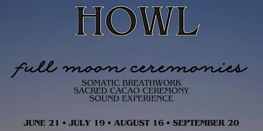 Imagem principal do evento Howl: Moon Ceremony