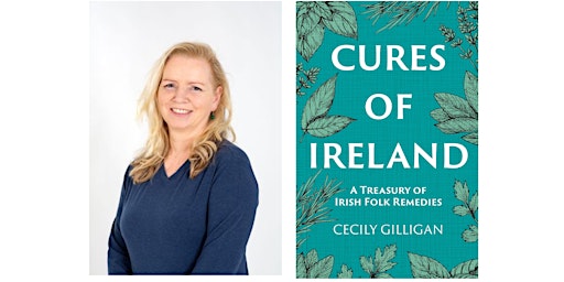 Imagem principal do evento The Cures of Ireland with Cecily Gilligan