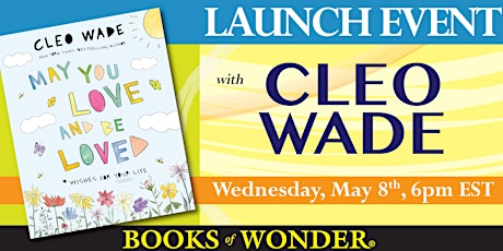 Launch | May You Love and Be Loved by Cleo Wade