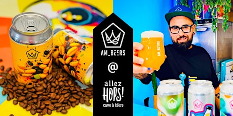 Tap Takeover & Dégustation des bières AM BEERS @ Allez Hops