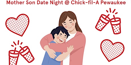 Mother Son Date Night 7-7:45