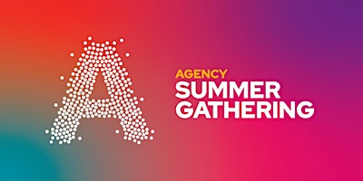 Hauptbild für Agency Summer Gathering 2024 (invite only)