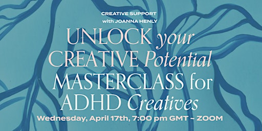 Imagen principal de Unlock Your Creative Potential: Masterclass for ADHD Creatives