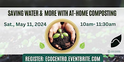Imagem principal do evento Saving Water and More with At-Home Composting