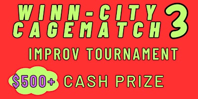 Primaire afbeelding van Winn-City Cagematch Comedy Tournament Finals!!